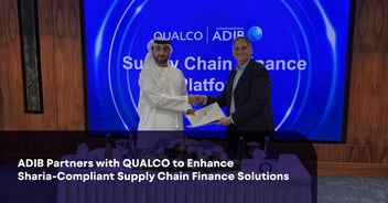 ADIB Partners with QUALCO to Enhance Sharia-Compliant Supply Chain Finance Solutions