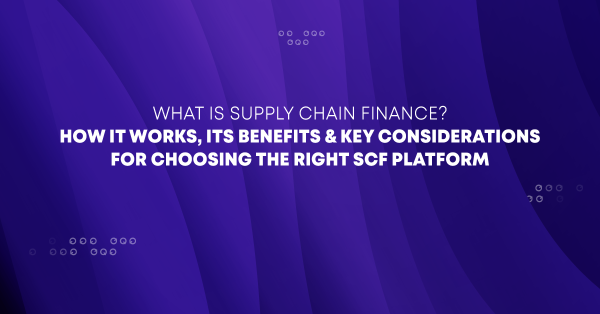 What is Supply Chain Finance? Example and Benefits