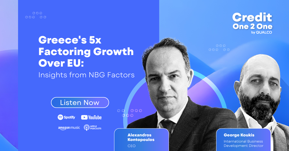 Credit One2One by QUALCO: Greece's 5x Factoring Growth Over EU