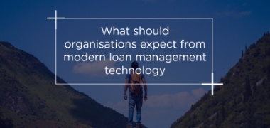 [Checklist] What should organisations expect from modern loan management technology?